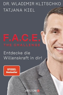 F.A.C.E. the Challenge | Wladimir Klitschko (u. a.) | Taschenbuch | 192 S.