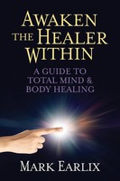Mark Earlix | Awaken The Healer Within | Taschenbuch | Englisch (2023)