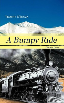 A Bumpy Ride Chasing a Dream Trophy D'Souza Taschenbuch Kartoniert / Broschiert