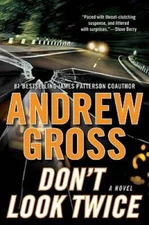 Don't Look Twice: A Novel - Hardcover By Gross, Andrew - VERY GOOD