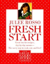 Fresh Start: Great Low-Fat Recipes, Day-b- 9780517885239, paperback, Julee Rosso