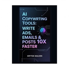 AI Copywriting Tools: Write Ads, Emails & Posts 10x Faster