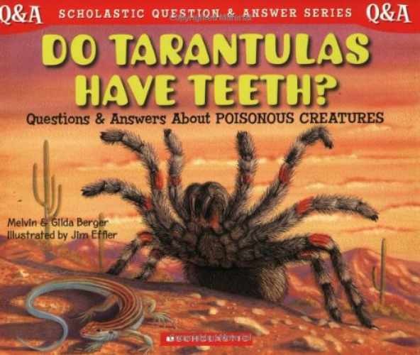 Do Tarantulas Have Teeth: - Paperback, by Berger Melvin; Berger - Very Good