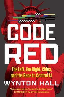 #ad #ad Code Red : The Left the Right China and the Race to Control AI by Wynton Hall $24.95