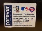 Ryan Howard Forever Collectibles Legends of "The Diamond" Bobblehead 433/2007 — photo 7