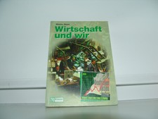 Wirtschaft und wir. Metzler, Steyer Bildungsv...