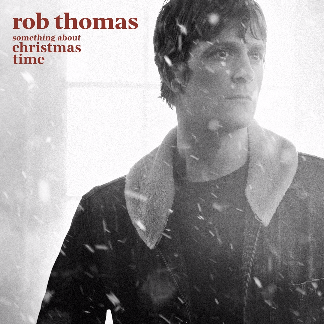 Rob Thomas Something About Christmas Time CD NEW