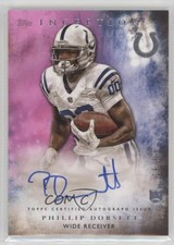 2015 Topps Inception Rookie Auto Magenta 19/99 Phillip Dorsett #RA-13 Auto 7ah