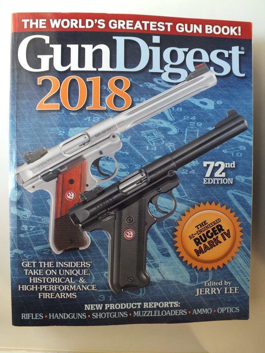 Gun Digest 2018: The World's Greatest Gun Book!