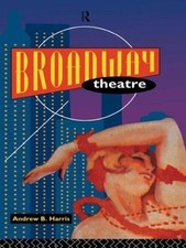 Broadway Theatre by Andrew Harris (English) Paperback Book