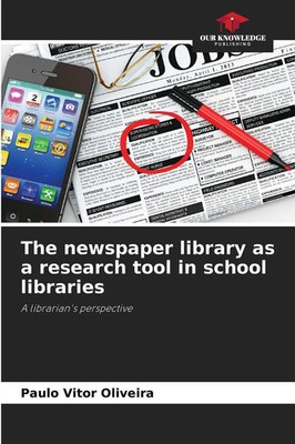 Paulo Vitor Oliveira | The newspaper library as a research tool in school...