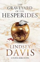 Lindsey Davis - Graveyard Of The Hesperides Flavia Albia 4 Falco T - G245Z