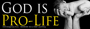 God is Pro-Life NEW! Pro-Life Bumper Sticker
