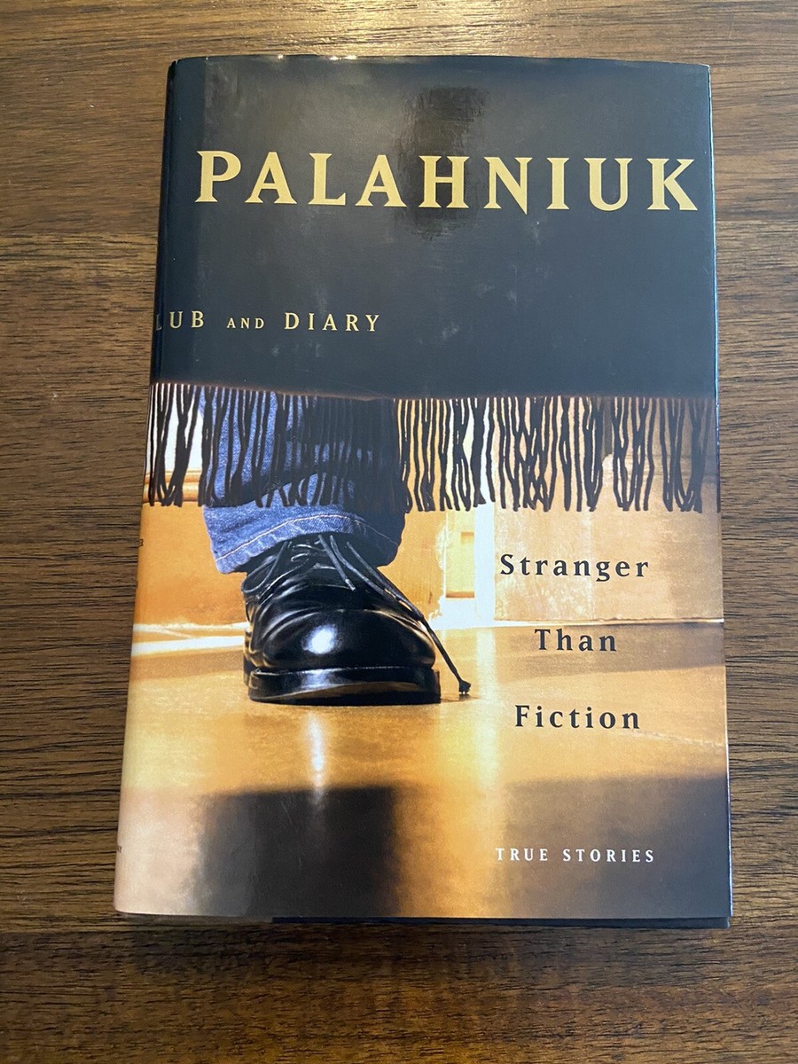 SIGNED Stranger Than Fiction by Chuck Palahniuk 1st Printing