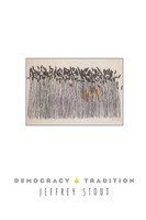 Democracy And Tradition Jeffrey Stout Taschenbuch Einband - Flex.(Paperback)