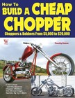 How to Build a Cheap Chopper by Timothy Remus (English) Paperback Book