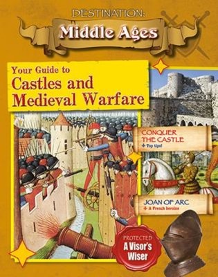 Your Guide to Castles and Medieval Warfare Hardcover James Bow
