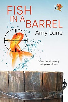 Fish in a Barrel: Volume 7 (New Edition, ..., Lane, Amy