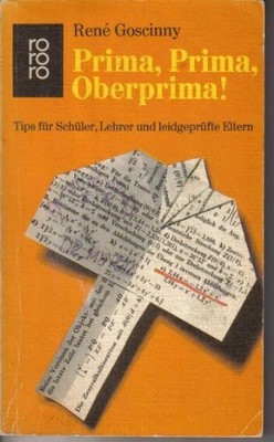 Prima, Prima, Oberprima!: Tips für Schüler, Lehrer Buch Rowohlt Taschenbuch