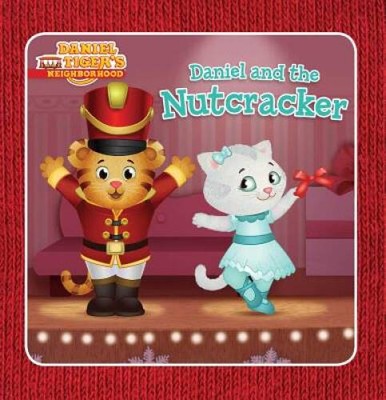 Daniel and the Nutcracker (Daniel Tigers Neighborhood) - Hardcover - GOOD