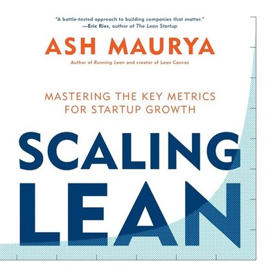 Scaling Lean: Mastering the Key Metrics for Startup Growth - hardcover Maury...