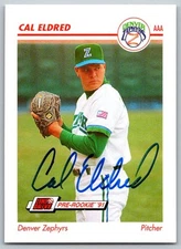 1991 Line Drive AAA #135 Cal Eldred SIGNED   Denver Zephyrs