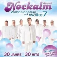 Wahnsinnsflug Auf Wolke 7/30 Jahre - 30 Hits | Nockalm Quintett | Deutsch | Cd