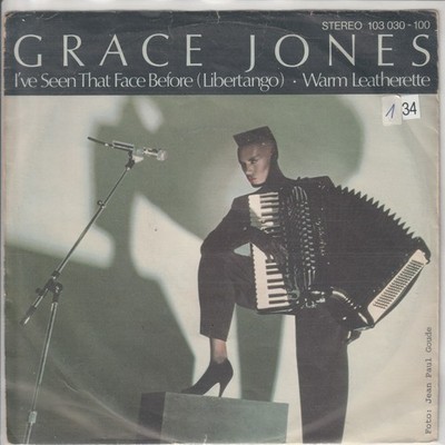 Grace Jones   I´ve seen that face before (Libertango)   Warm leatherette   7 