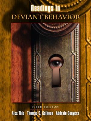 Readings in Deviant Behavior, Alex Thio, Thomas C. Calhoun, Addrain Conyers