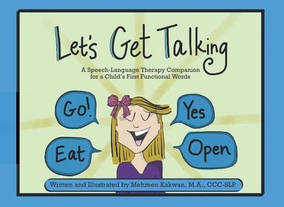 Let's Get Talking: A Speech-Languag..., Kakwan, Mehreen