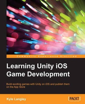 Learning Unity iOS Game Development by Kyle Langley (English) Paperback Book