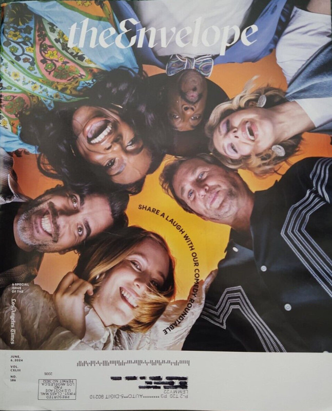 THE ENVELOPE MAGAZINE June 4, 2024 Share A Laugh With Our Comedy Roundtable New