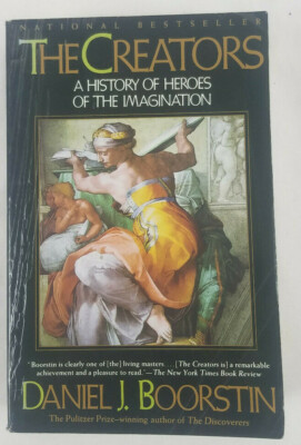 The Creators A History of Heroes of the Imagination by Daniel J. Boorstin PB