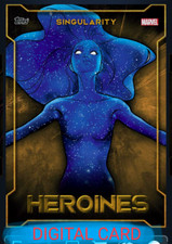DIGITAL CARD - Topps Marvel Collect Heroines 22 Singularity Premiere Gold