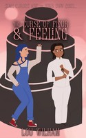 The Curse Of Flour And Feeling | Lou Wilham | Taschenbuch | The Curse Collection