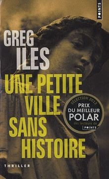 Une petite ville sans histoire von Iles, Greg | Buch | Zustand gut