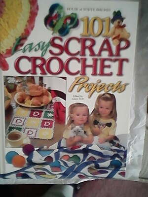 Vintage crochet knitting books101 Easy Scrap Crochet Projects. first Print 1999''