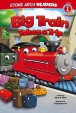 Big Train Takes a Trip; Train Time - Adria Fay Klein, 1434261948, paperback