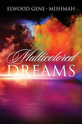 Elwood Gene-Mishmah | Multicolored Dreams | Taschenbuch | Englisch (2020)
