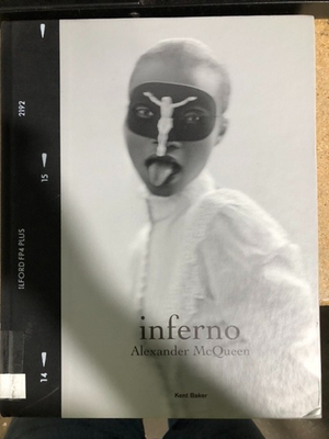 Inferno: Alexander McQueen Photo Book Text By Melanie Rickey 2015