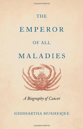 The Emperor of All Maladies By Siddhartha Mukherjee. 9780007250912