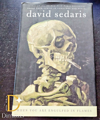 When You Are Engulfed in Flames by David Sedaris (2008, Hardcover)