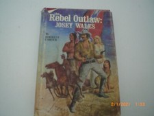 The Rebel Outlaw Josey Wales Signed by the Author Forrest Carter Hardcover