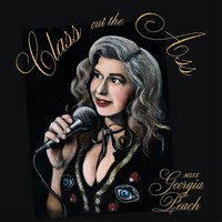 Miss Georgia Peach Class Out The Ass (Cd)