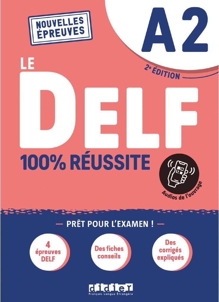 Le Delf - 100% Réussite - 2. Ausgabe - A2 | Buch Mit Didierfle.app |