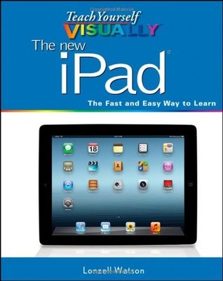 Teach Yourself Visually the New iPad (Teach Yourself VISUALLY (T