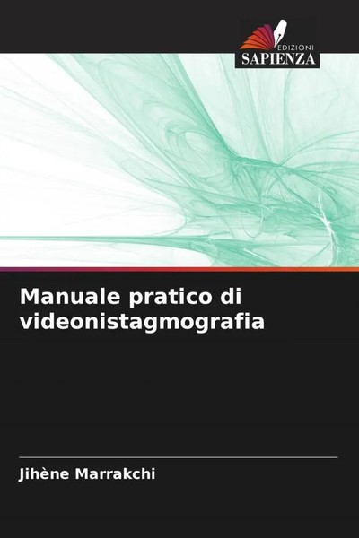 Jihene Marrakchi | Manuale Pratico Di Videonistagmografia | Taschenbuch (2023)-image