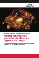 Modelo GeoméTrico Predictor De Dosis En óRganos De Riesgo Chamarro (U. A.) Buch