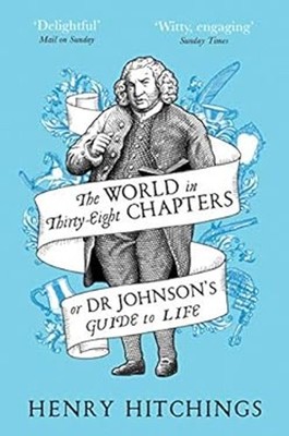 Die Welt In Achtunddreißig Kapiteln Oder Dr. Johnsons Leitfaden Für Das Leben