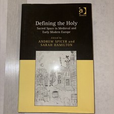 Defining the Holy : Sacred Space in Medieval ...